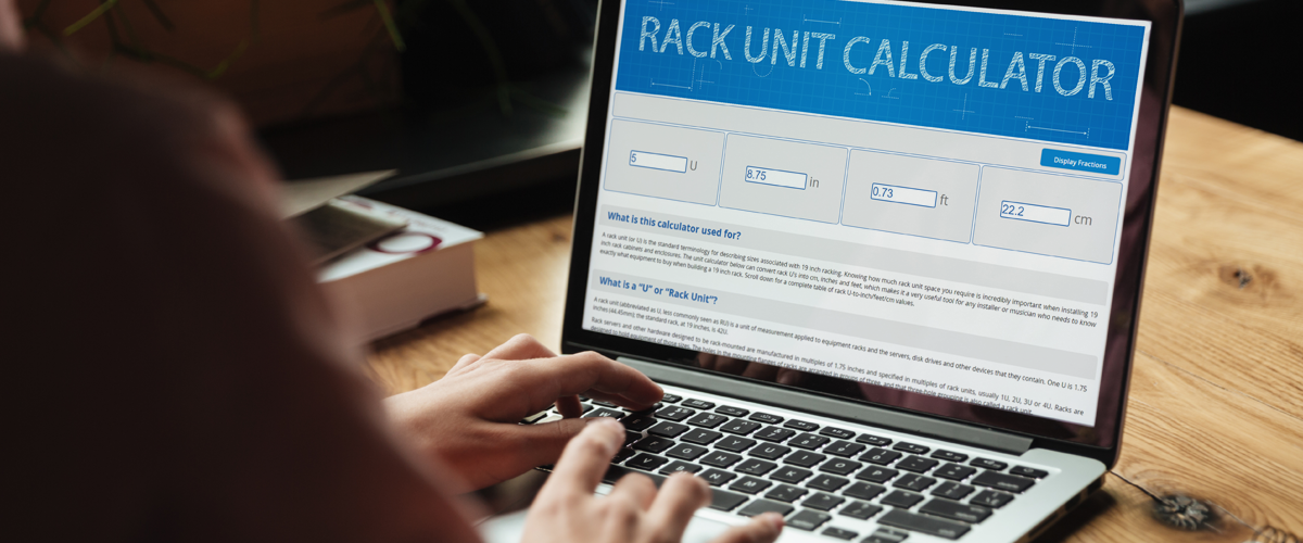 The Rack Unit Calculator – An Invaluable Tool!