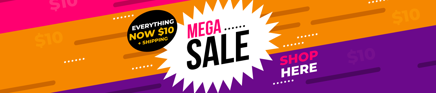 Shop the $10 MEGA SALE